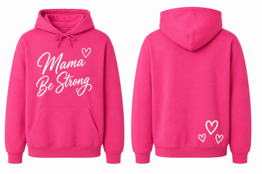 MAMA BE STRONG Premium Hoodie